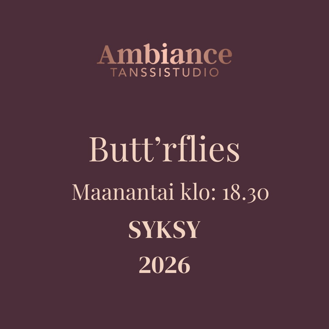 Butt’rflies (vain ryhmäläiset) / ma 18.30-19.30 Vallila
