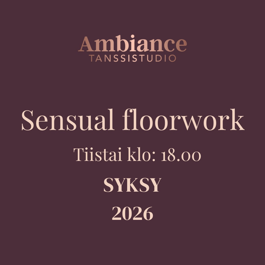 Sensual Floorwork (avoin taso) / Tiistai klo: 18-19 Kalasatama