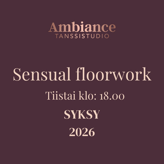 Sensual Floorwork (avoin taso) / Tiistai klo: 18-19 Kalasatama